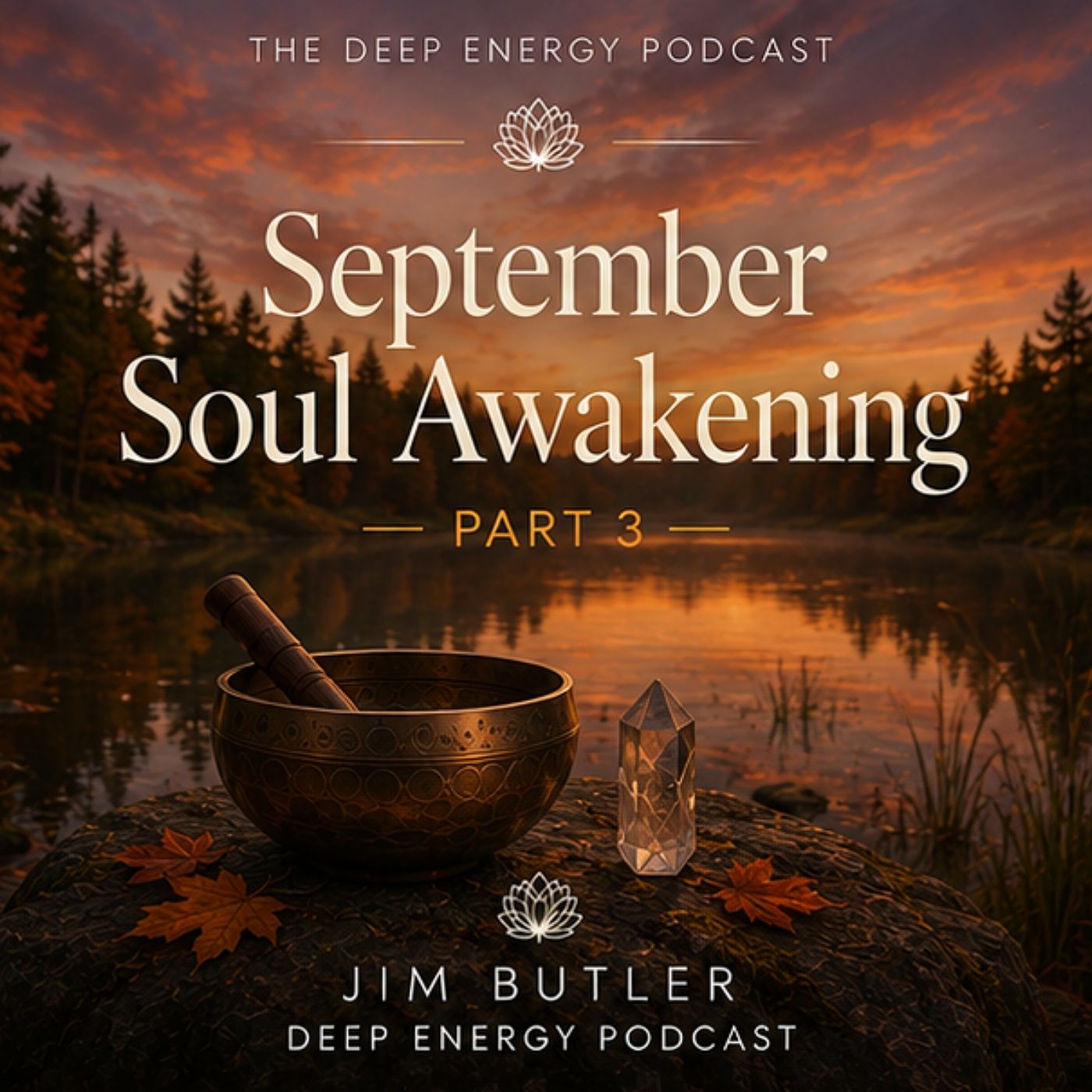 Deep Energy 2478 - September Soul Awakening - Part 3