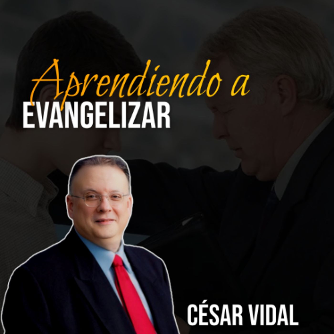🔴 CÉSAR VIDAL | Aprendiendo a Evangelizar