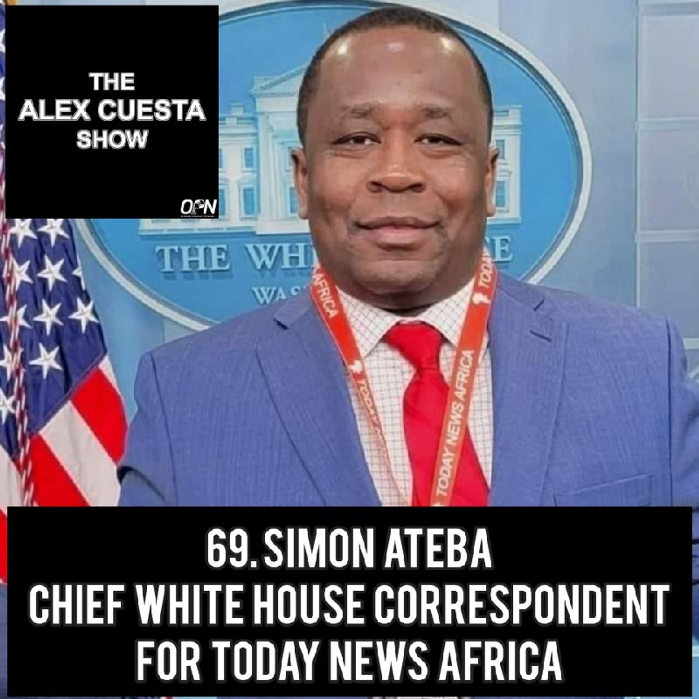 69. Simon Ateba, Chief White House Correspondent for Today News Africa episode artwork
