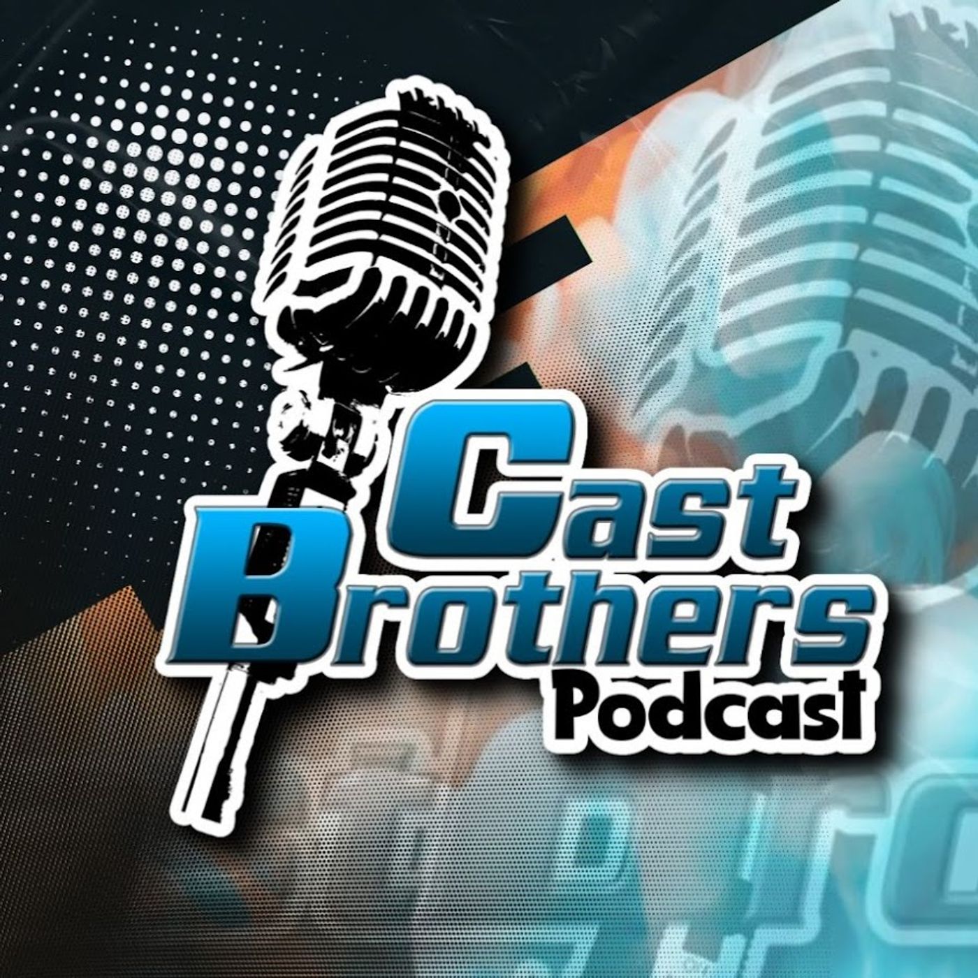 CastBrother Podcast