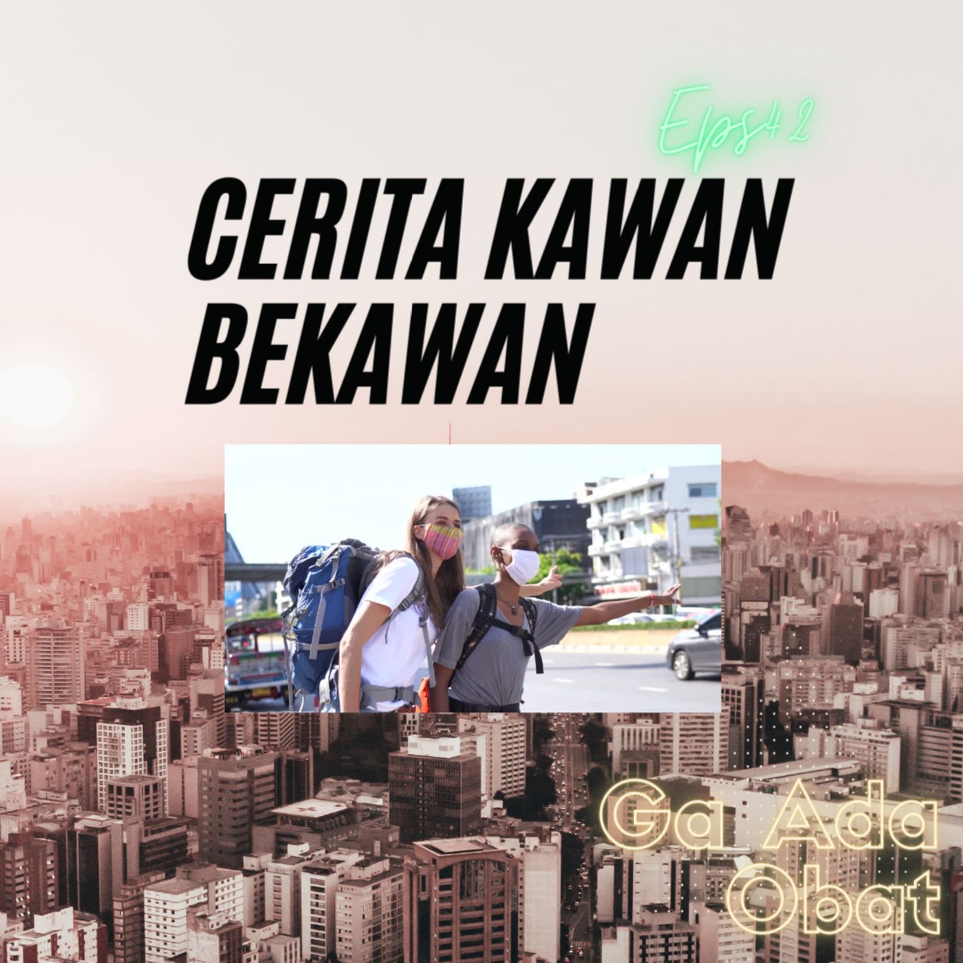 Ga Ada Obat Podcast