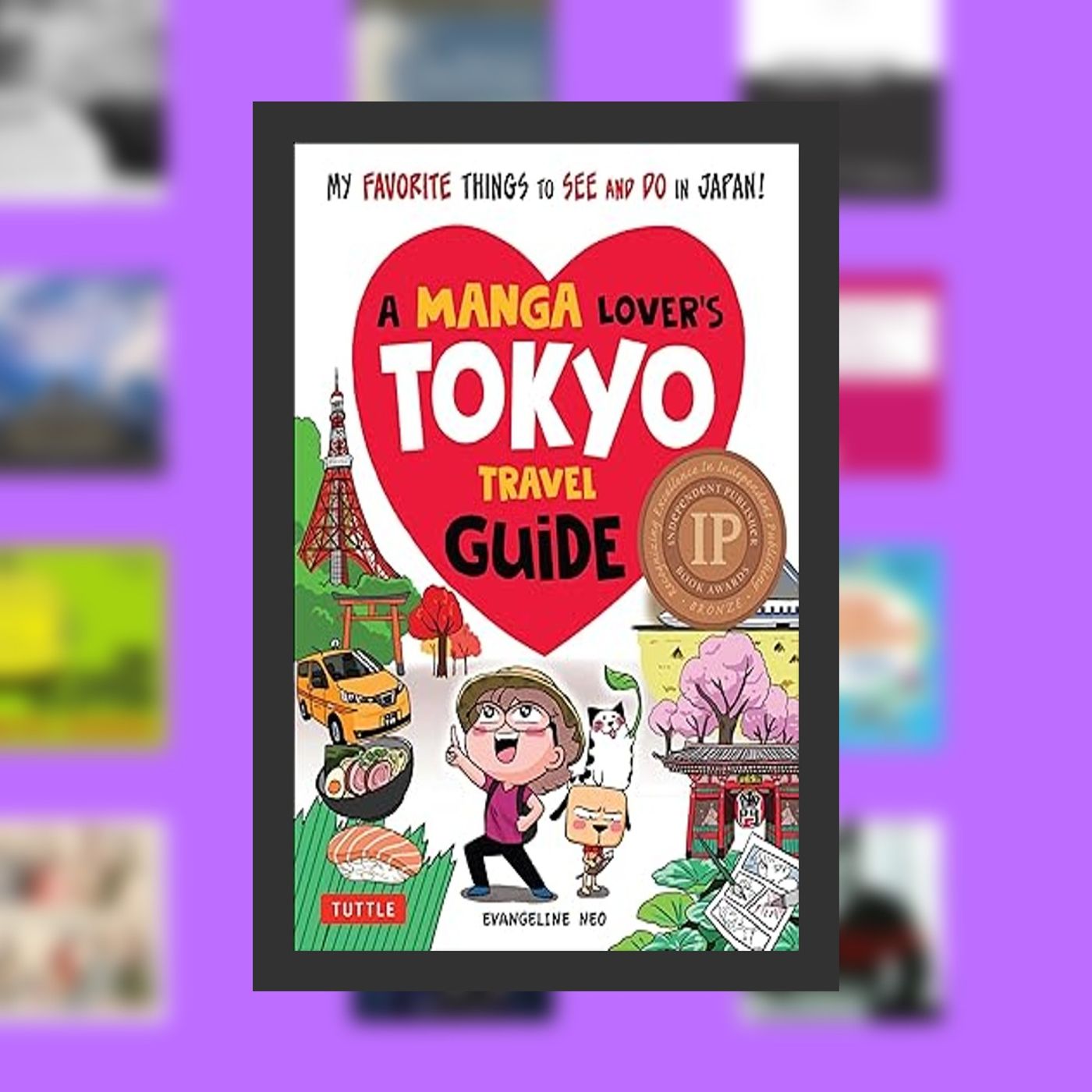 [Pdf/ePub] A Manga Lover's Tokyo Travel Guide: My Favorite Things to See and Do In Japan By  Evangeline Neo (Author)  Full Episode episode artwork