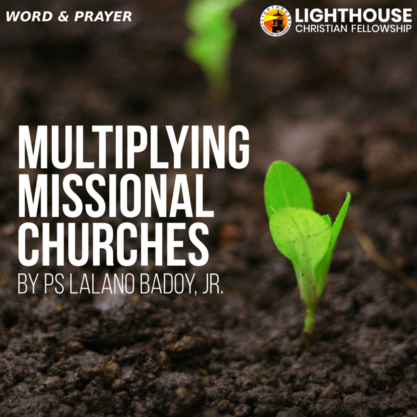 Multiplying Missional Churches by Ps Lalano Badoy, Jr
