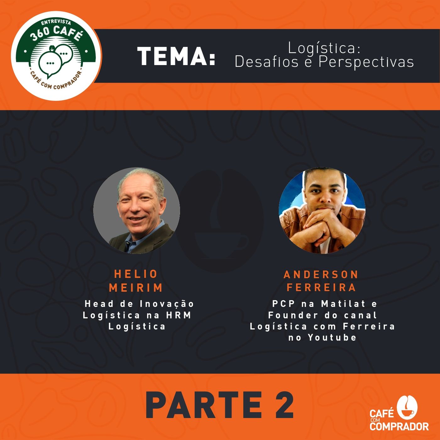 360 Café - Logística - Desafios e Perspectivas - parte 2 episode artwork