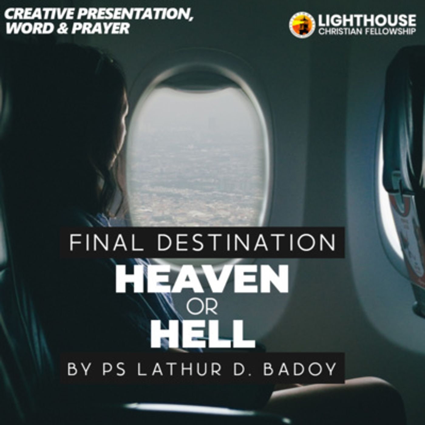 FINAL DESTINATION: Heaven or Hell by Ps Lathur D. Badoy