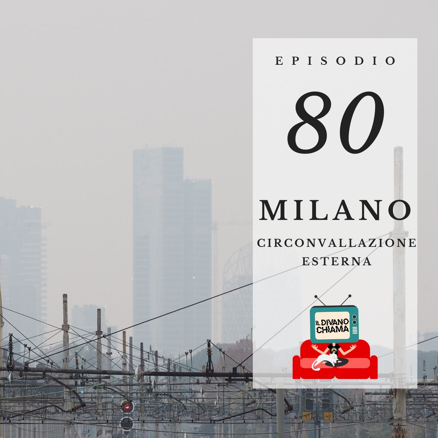 Puntata 80 - Milano circonvallazione esterna episode artwork