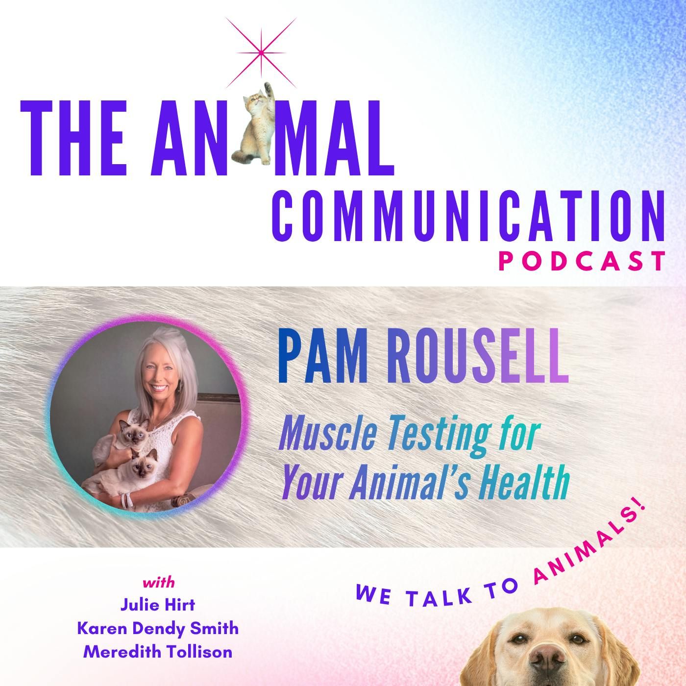 Muscle Testing for Your Pet's Health with Pam Roussell episode artwork