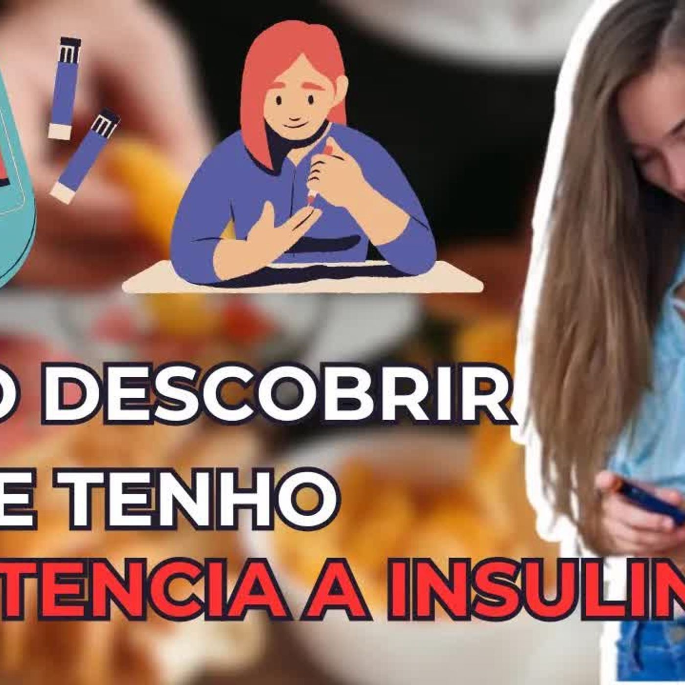 COMO DESCOBRIR SE VOCÊ TEM RESISTÊNCIA A INSULINA!