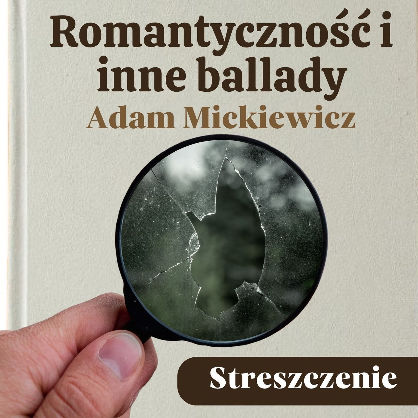 Romantyczność i inne ballady. Adam Mickiewicz. Streszczenie, bohaterowie, problematyka episode artwork