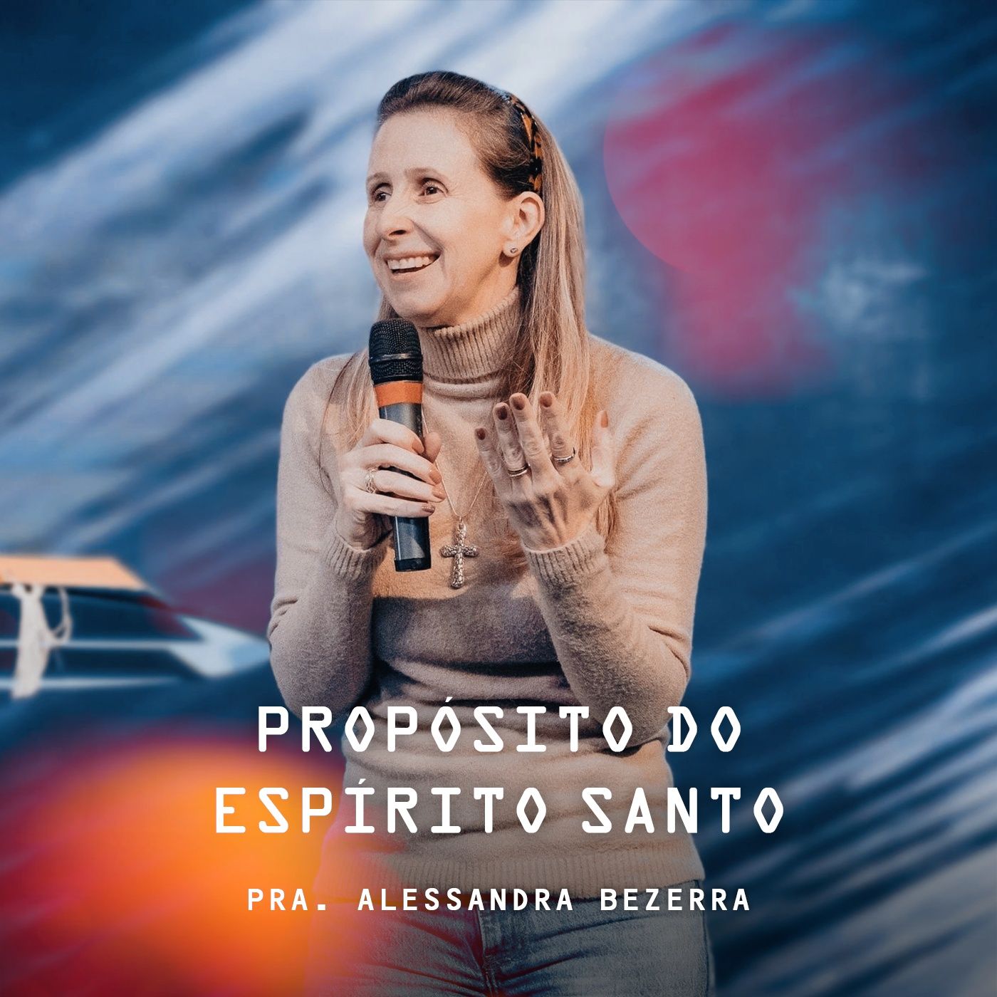 O PROPÓSITO DO ESPÍRITO SANTO // Pra. Alessandra Bezerra episode artwork