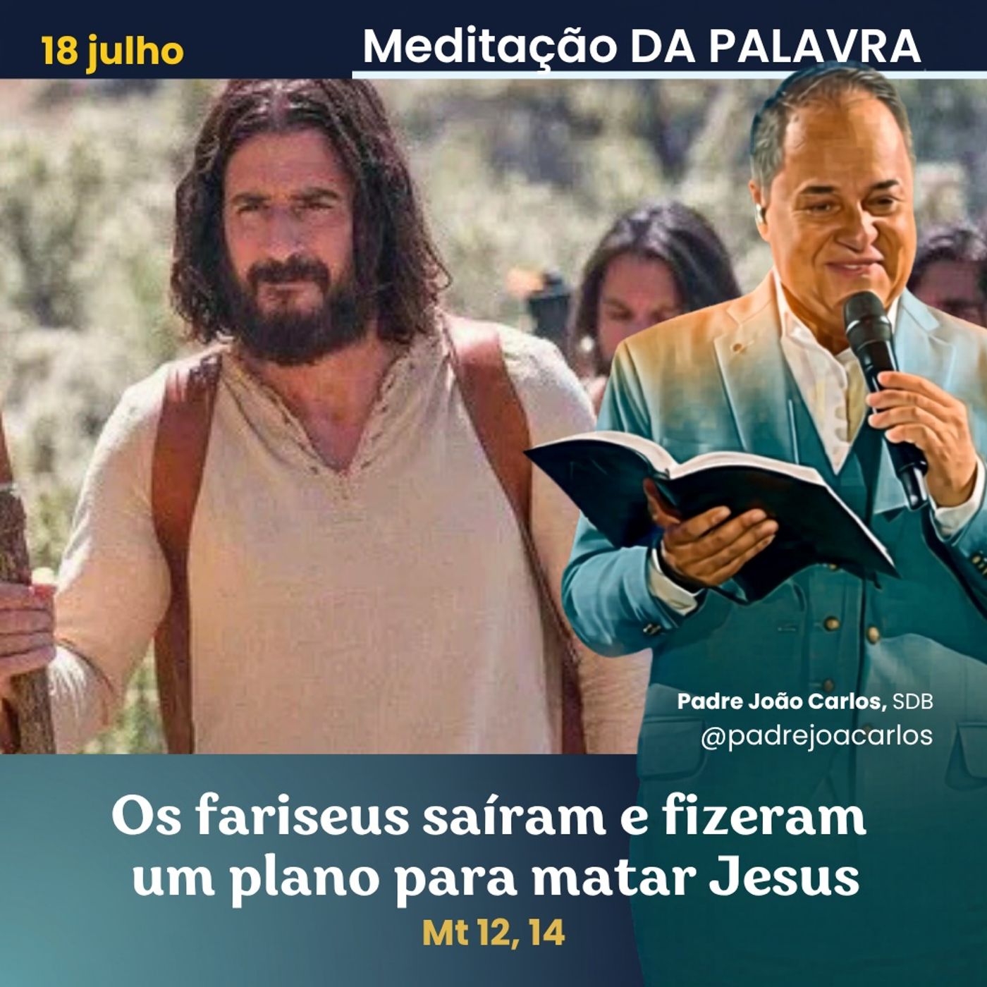 18 de Julho_Meditação Palavra do Senhor