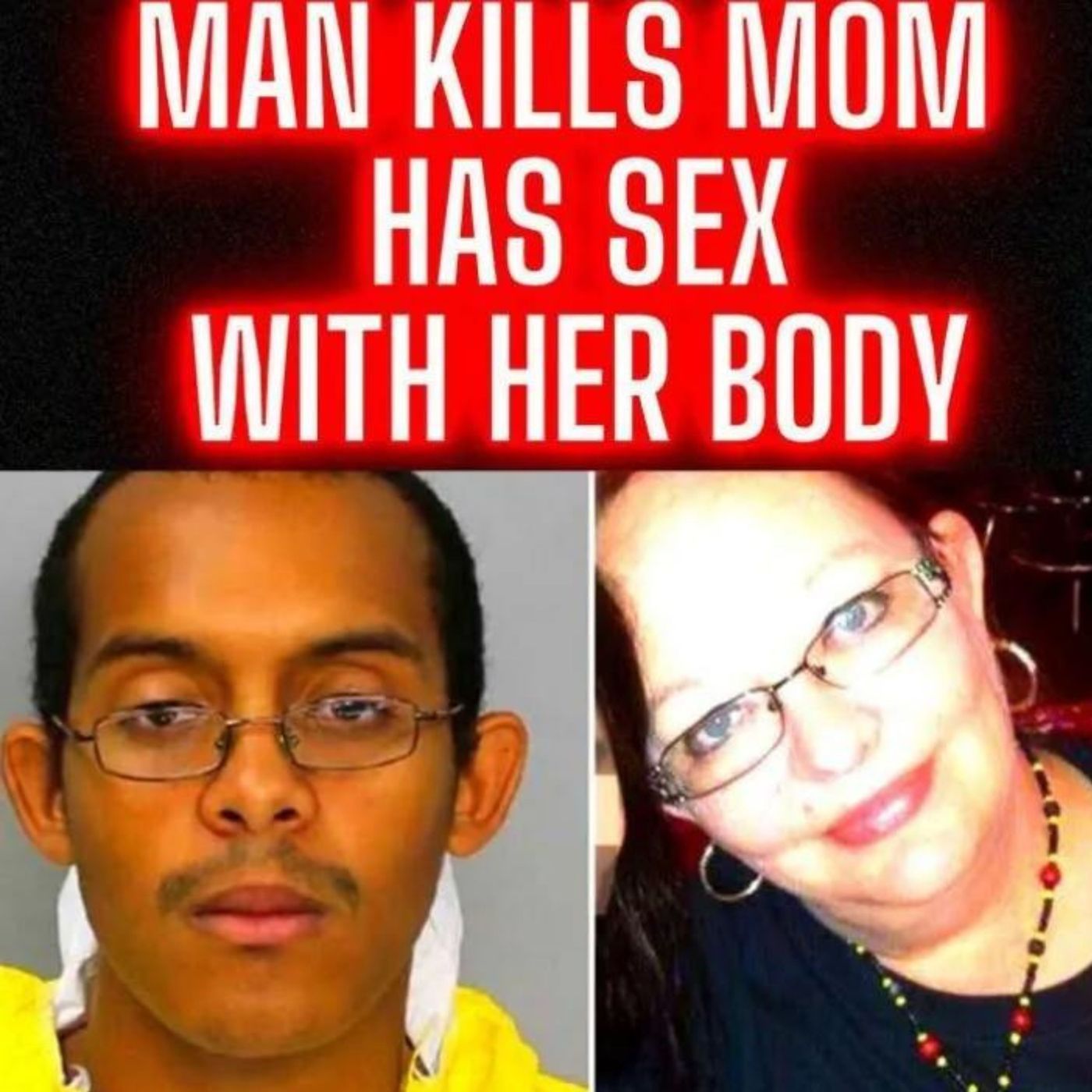 Man Kills His Mom Has Sex With Her Body Police Interrogation True Crime Podcast Real Police