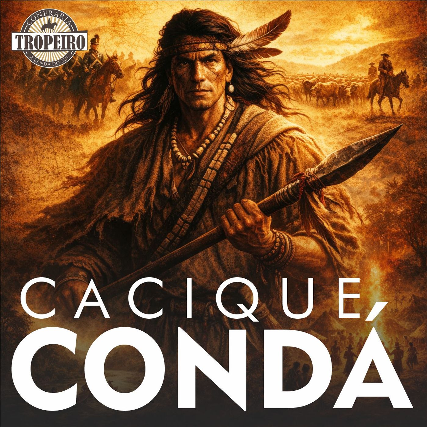 202 - Cacique Condá episode artwork