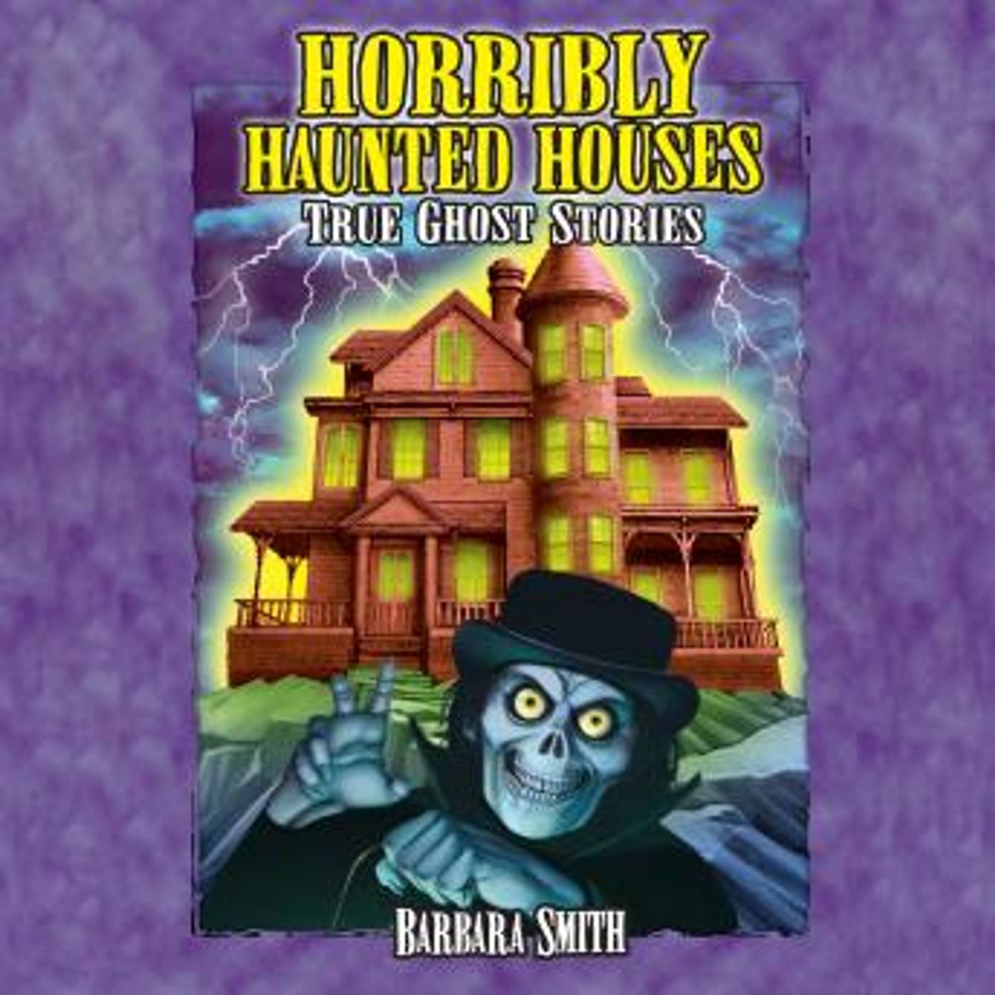 Horribly Haunted Houses: True Ghost Stories by Barbara Smith episode artwork