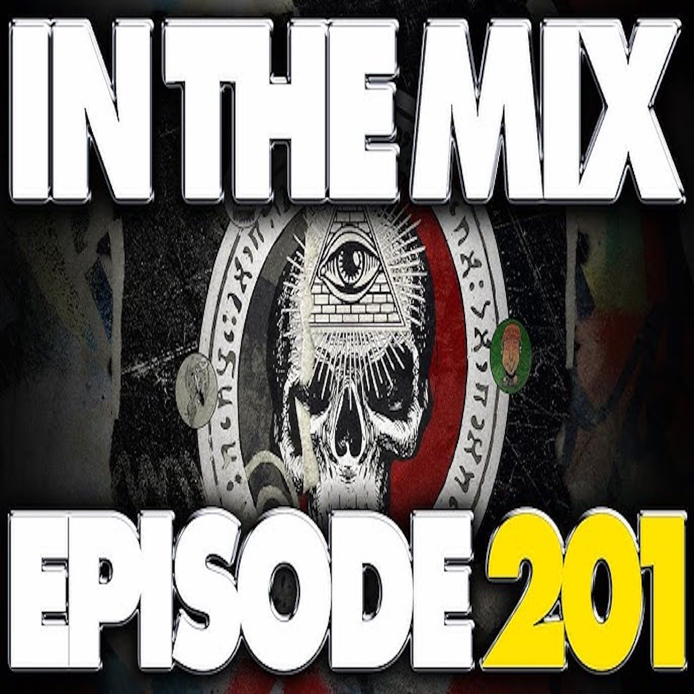 IN THE MIX - EPISODE 201 - POP CULTURE TALK WITH THE ILLUMINATI - LINX BOX DRAWING!!! episode artwork