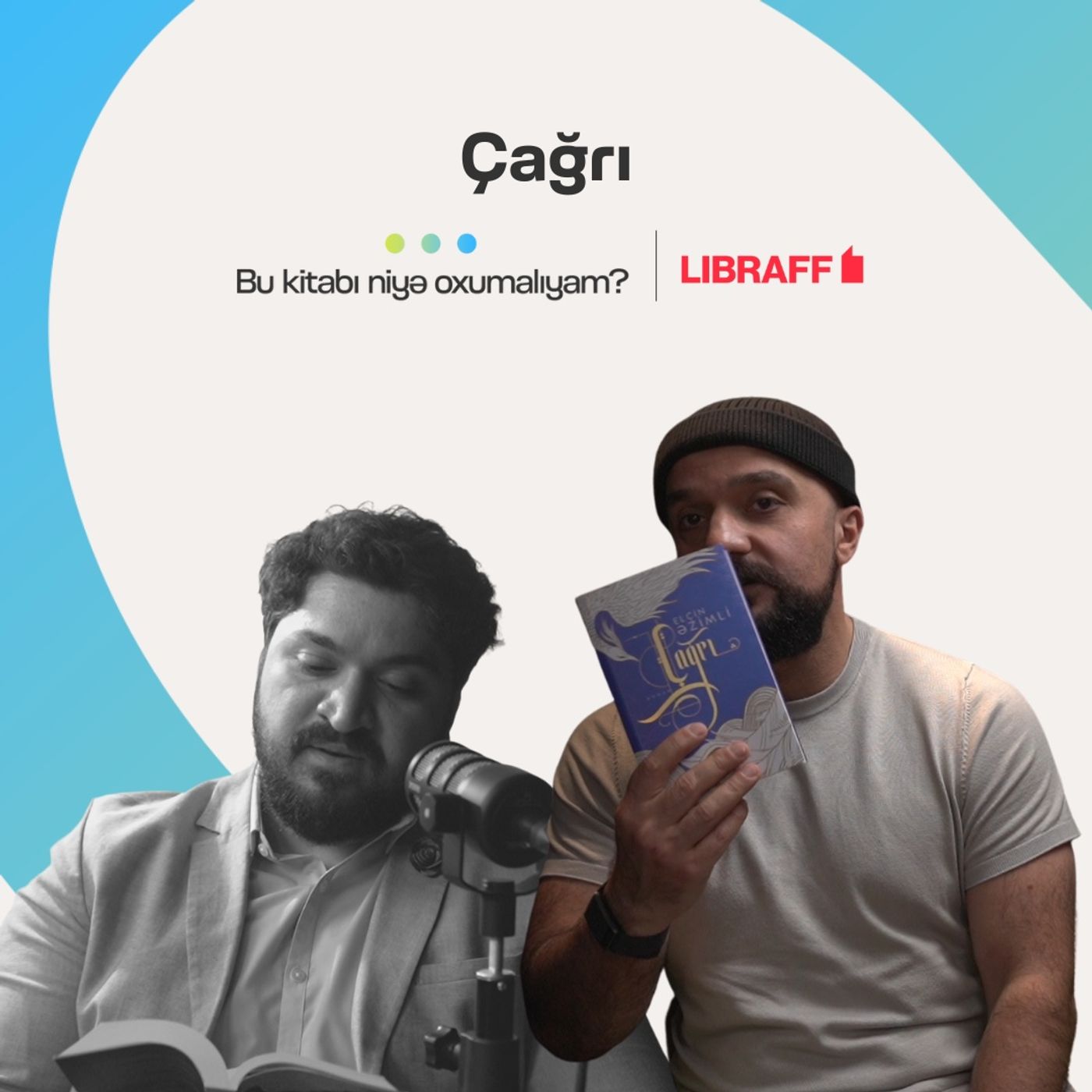 Bu kitabı niyə oxumalıyam? | “Çağrı” romanı | Libraff | Söhbətgah episode artwork
