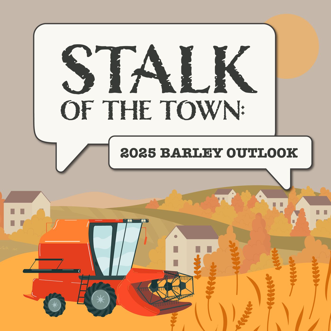 S.6 E.15 - Stalk of the Town, 2025 Barley Outlook episode artwork