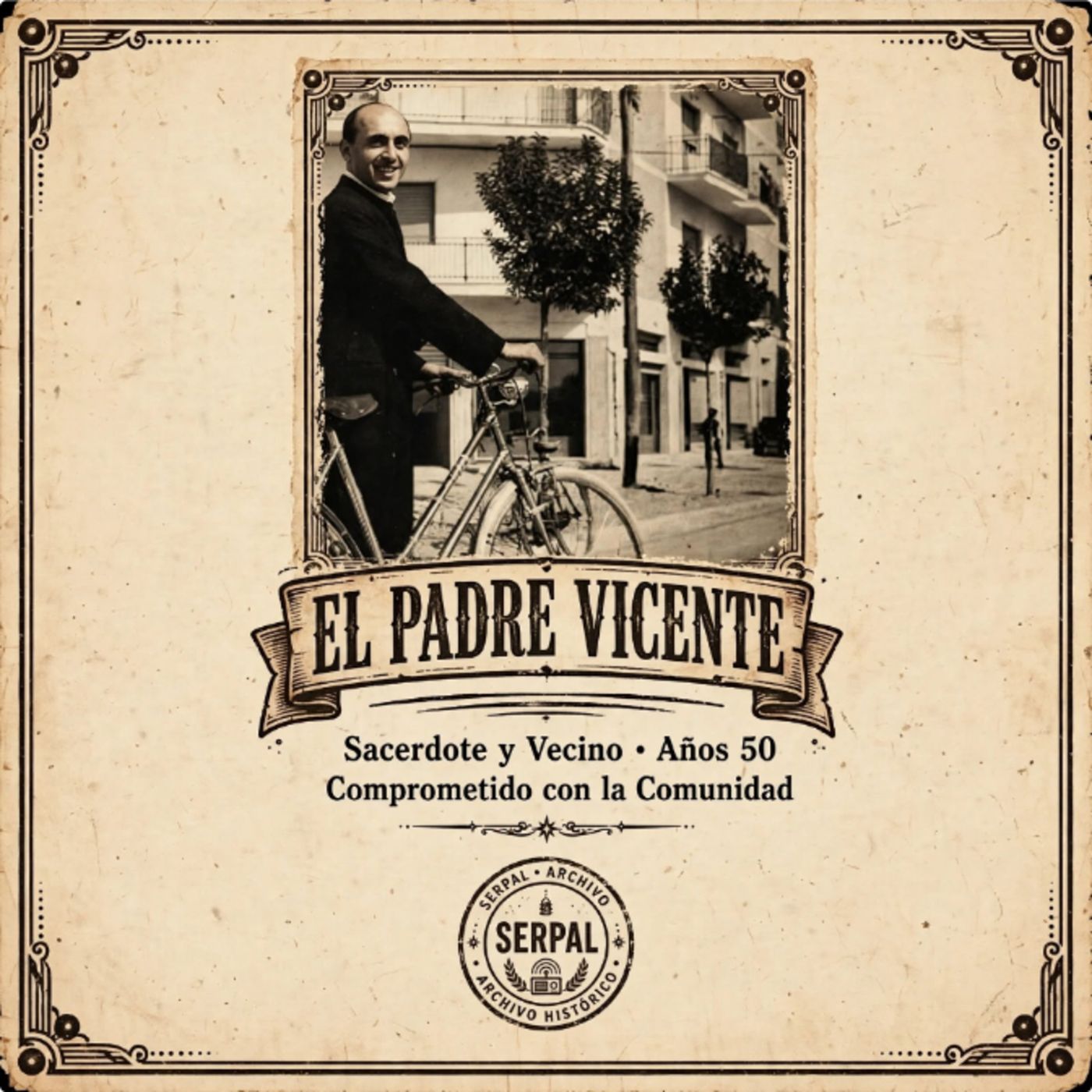 EL PADRE VICENTE, DIARIO DE UN CURA DE BARRIO 

 37 ._Ayer y Hoy episode artwork
