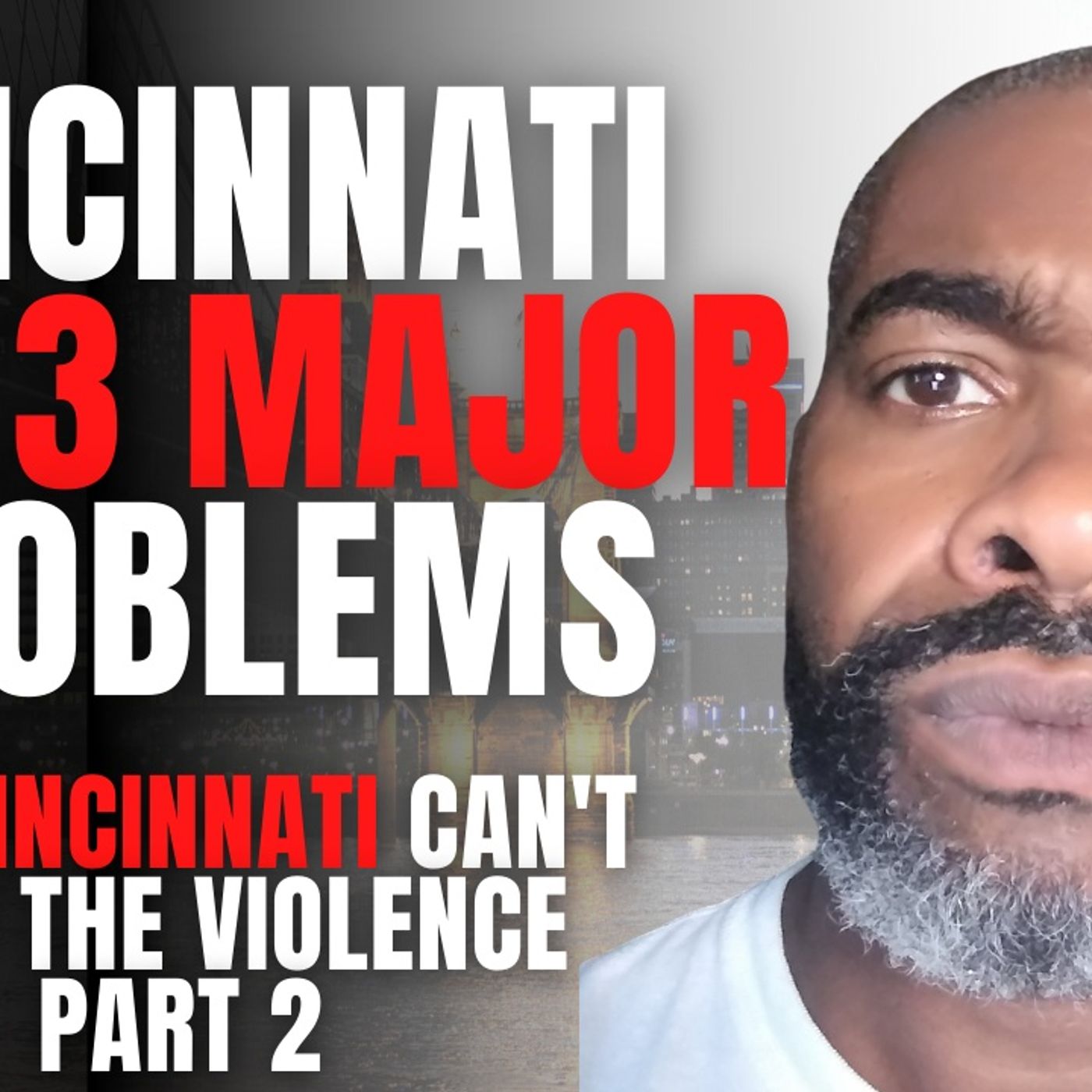 8.19 | Cincinnati Has 3 Major Problems, Race Wealth Gap, Afraid Of BIG Ideas & A Fractured Black Community