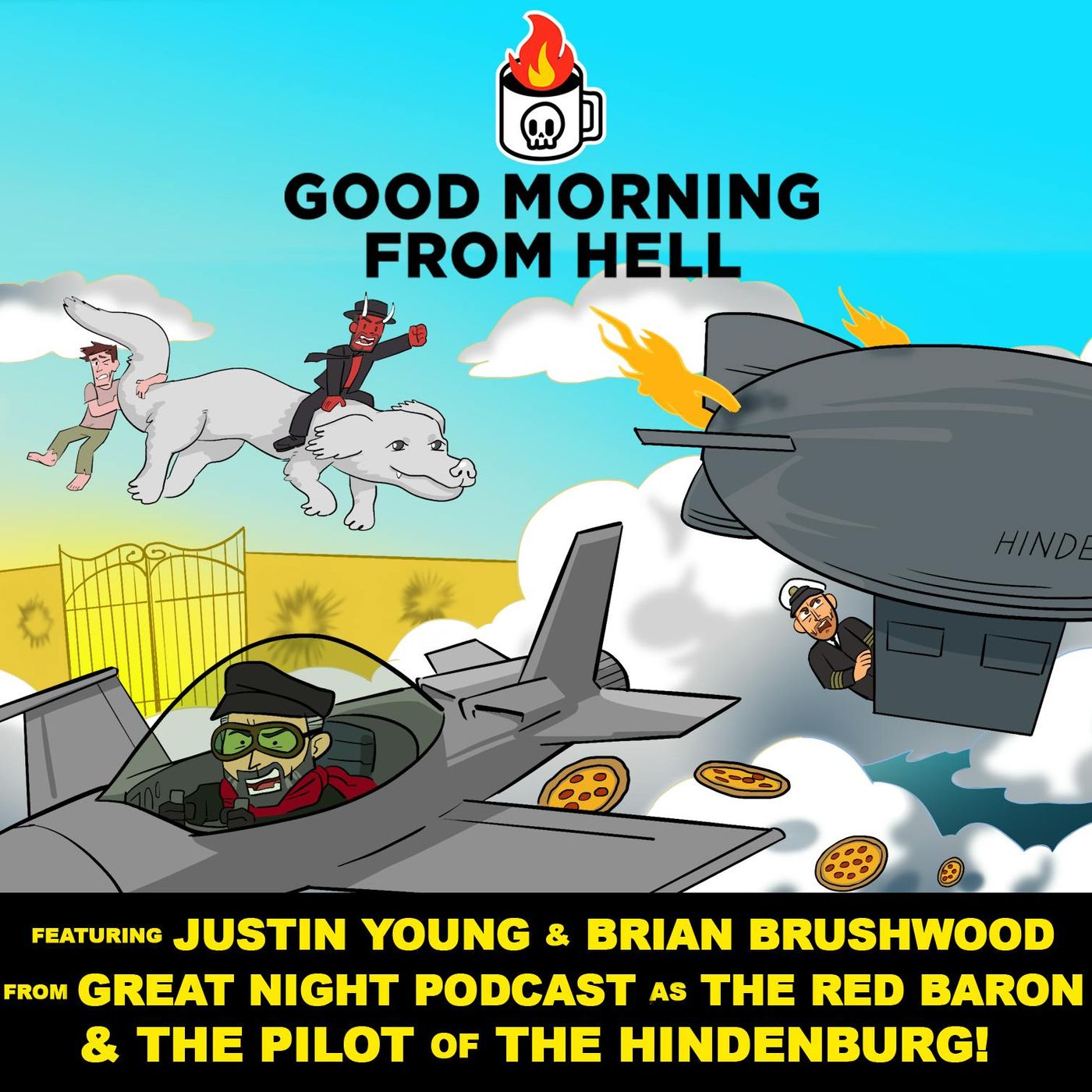 The Air Raid on Heaven w/ The Red Baron & the Hindenburg (Featuring Great Night) #92