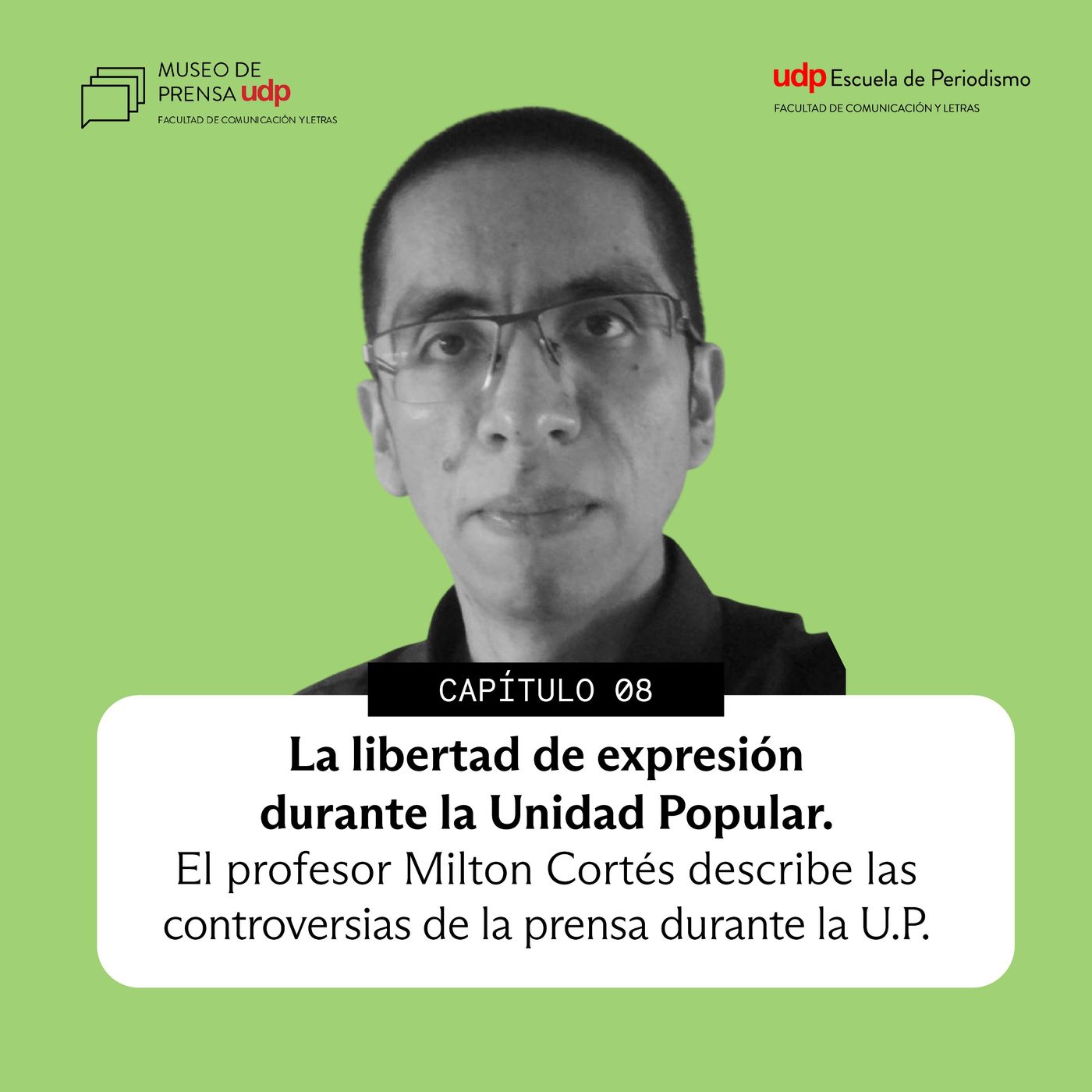 Capítulo 8: La libertad de expresión durante la Unidad Popular episode artwork