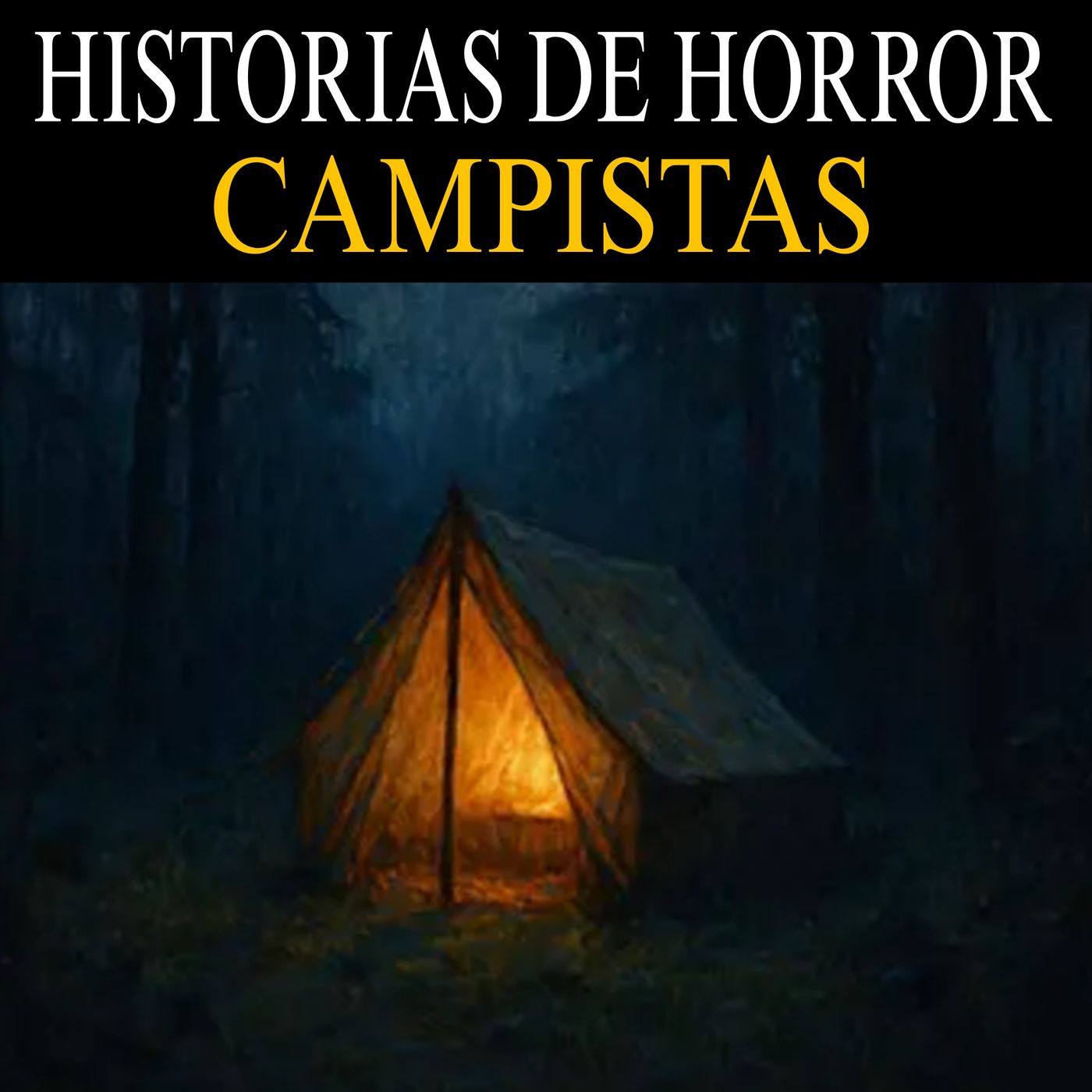 5 Relatos Terrorificos de CAMPISTAS / Terror en el BOSQUE