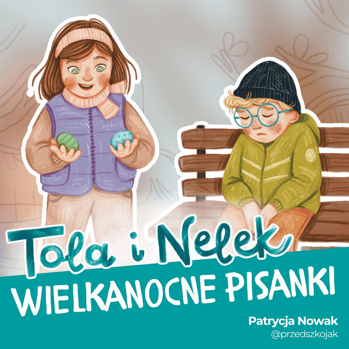Tola i Nelek - Wielkanocne pisanki episode artwork