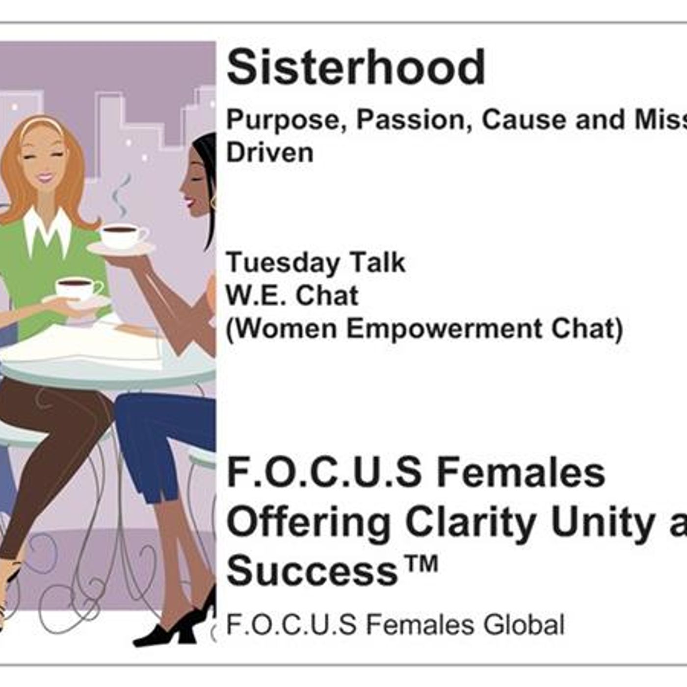 FOCUS Females Global Chat Cafe (HEALing From all of this HURT)