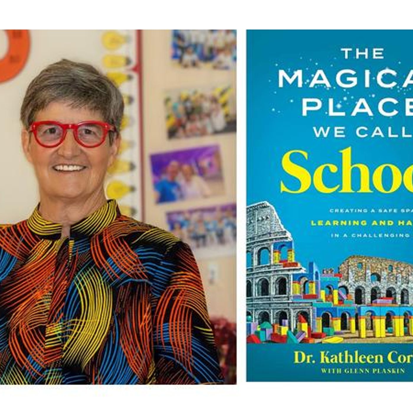 Dr. Kathleen Corley discusses THE MAGICAL PLACE WE CALL SCHOOL episode artwork
