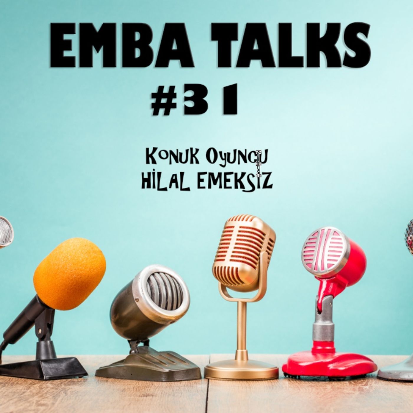 EMBA Talks #31 - Hilal Emeksiz