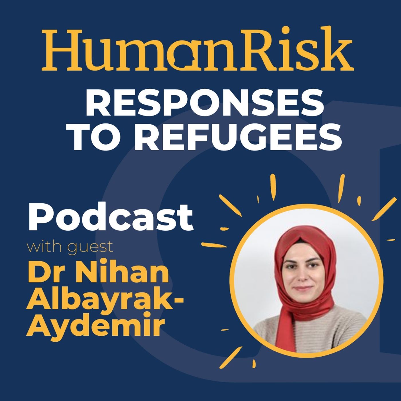 Dr Nihan Albayrak-Aydemir on Responses to Refugees