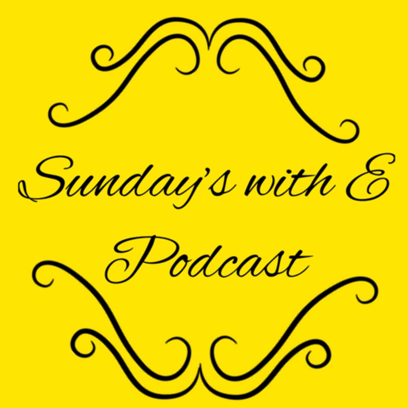 Sunday’s with E podcast artwork