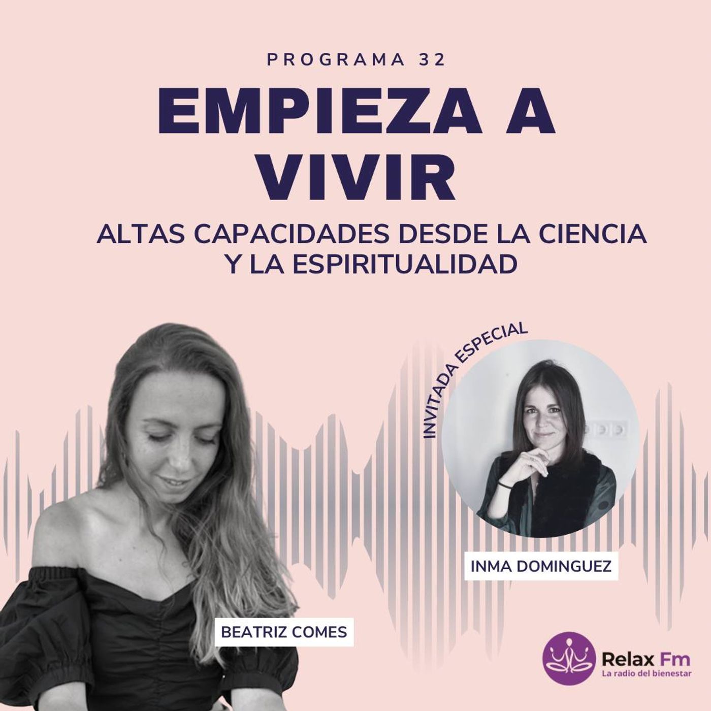 Altas Capacidades desde la Ciencia y la Espiritualidad con Inma Dominguez