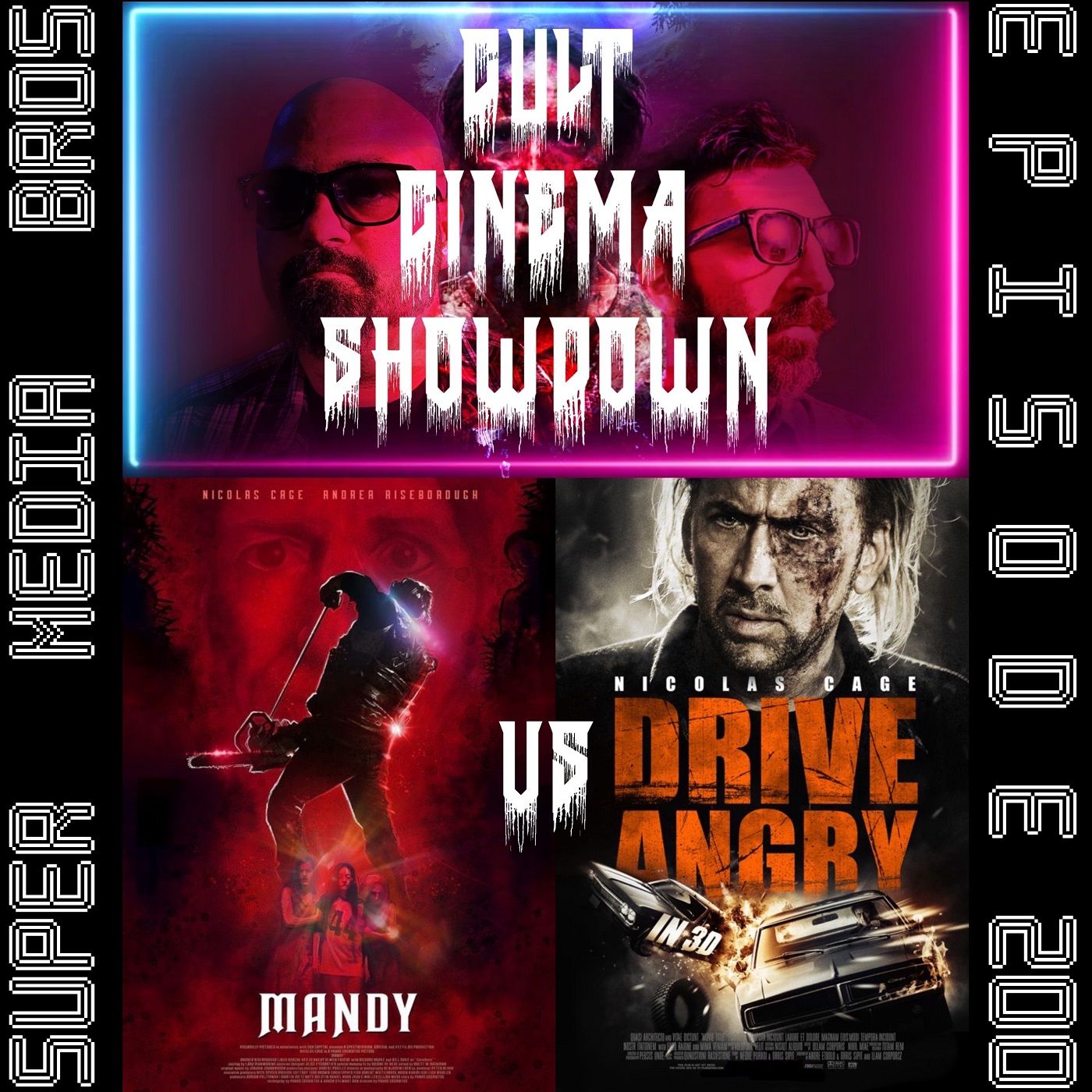 Cult Cinema Showdown 87: Mandy vs Drive Angry (Ep. 200) Image