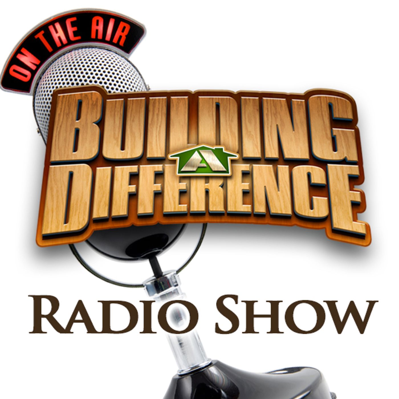 Building a Difference Radio Show