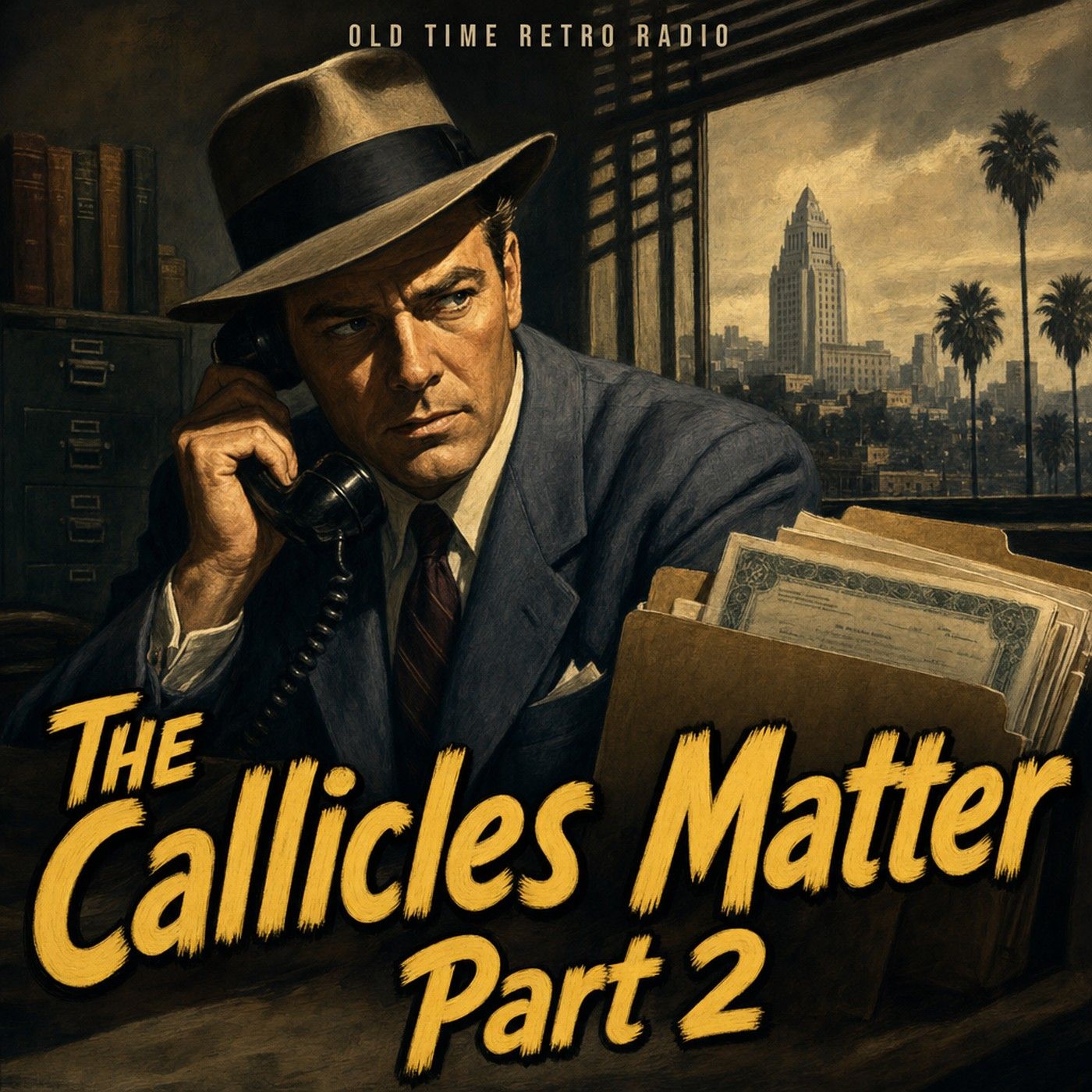 Yours Truly Johnny Dollar - "The Callicles Matter Part 2" (Old Time Radio) episode artwork
