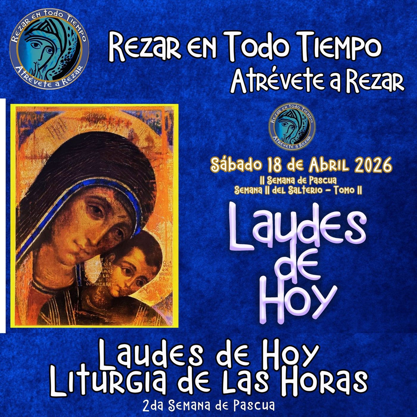 Laudes del día de hoy, Sábado 17 de Abril 2026 ✟ Liturgia de las Horas ✟ II Semana del Tiempo de Pascua. CAMINO NEOCATECUMENAL. episode artwork