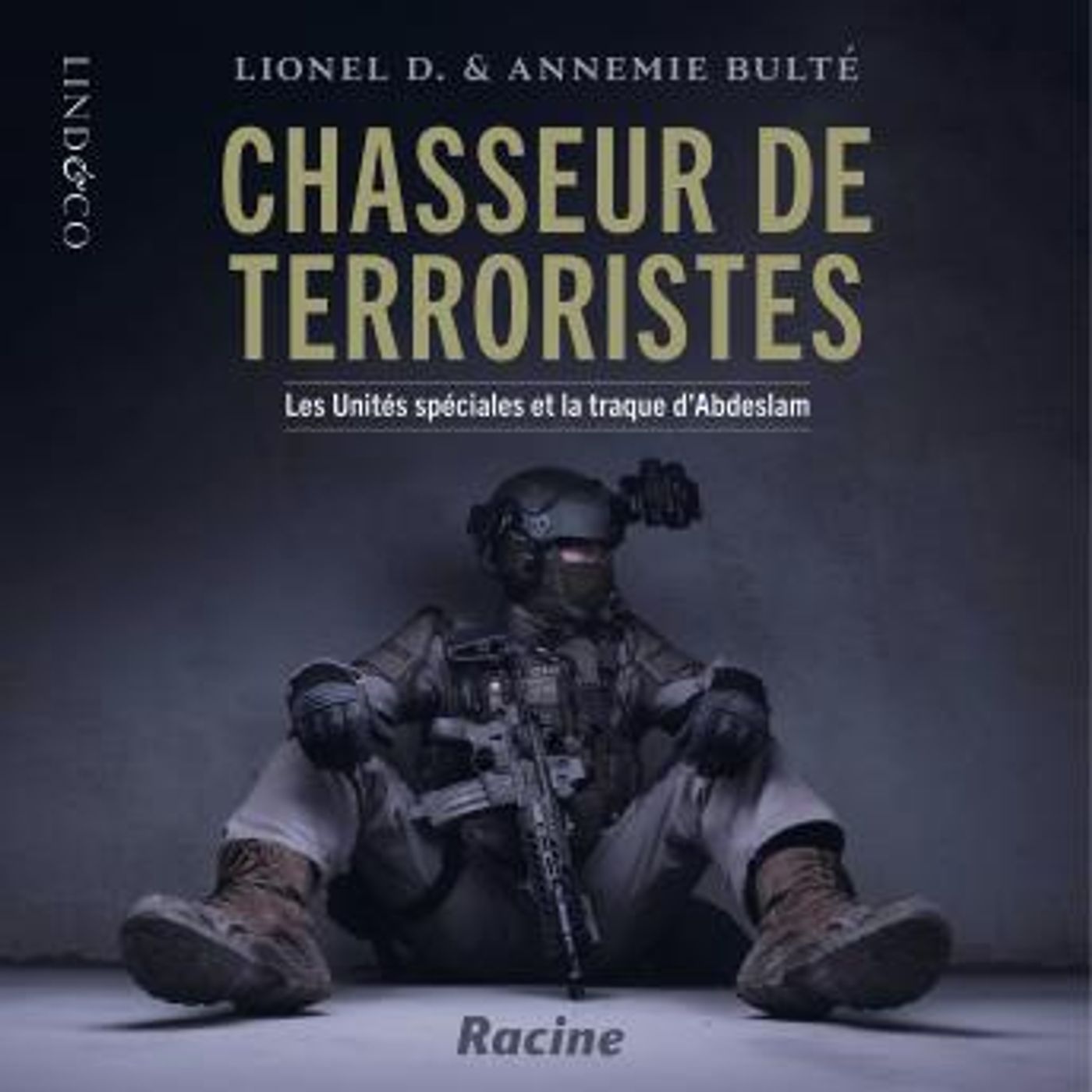 [French] - Chasseur de terroristes: Les unités spéciales et la traque d'Abdeslam by Lionel D., Annemie Bulté episode artwork