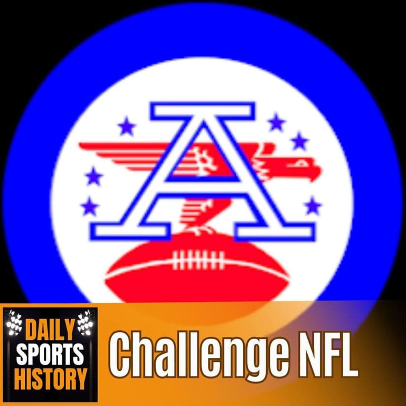 The Birth of the American Football League: A New Era in Pro Football episode artwork