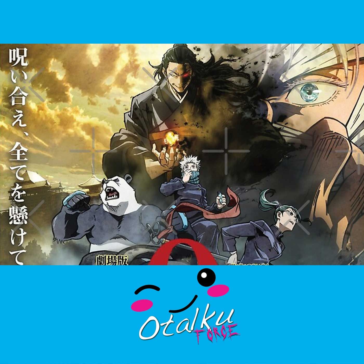 Otalku Force:  Jujutsu Kaisen 0 Movie [Review]