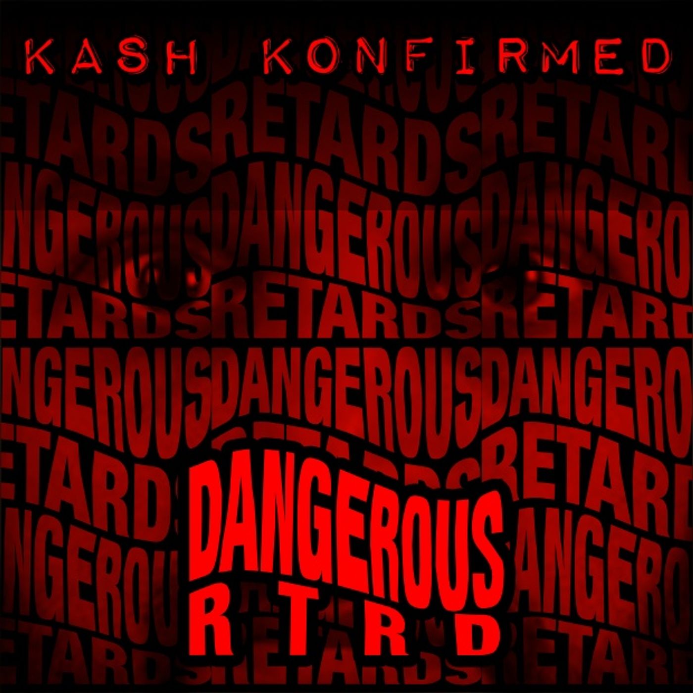 Dangerous RTRD\'s