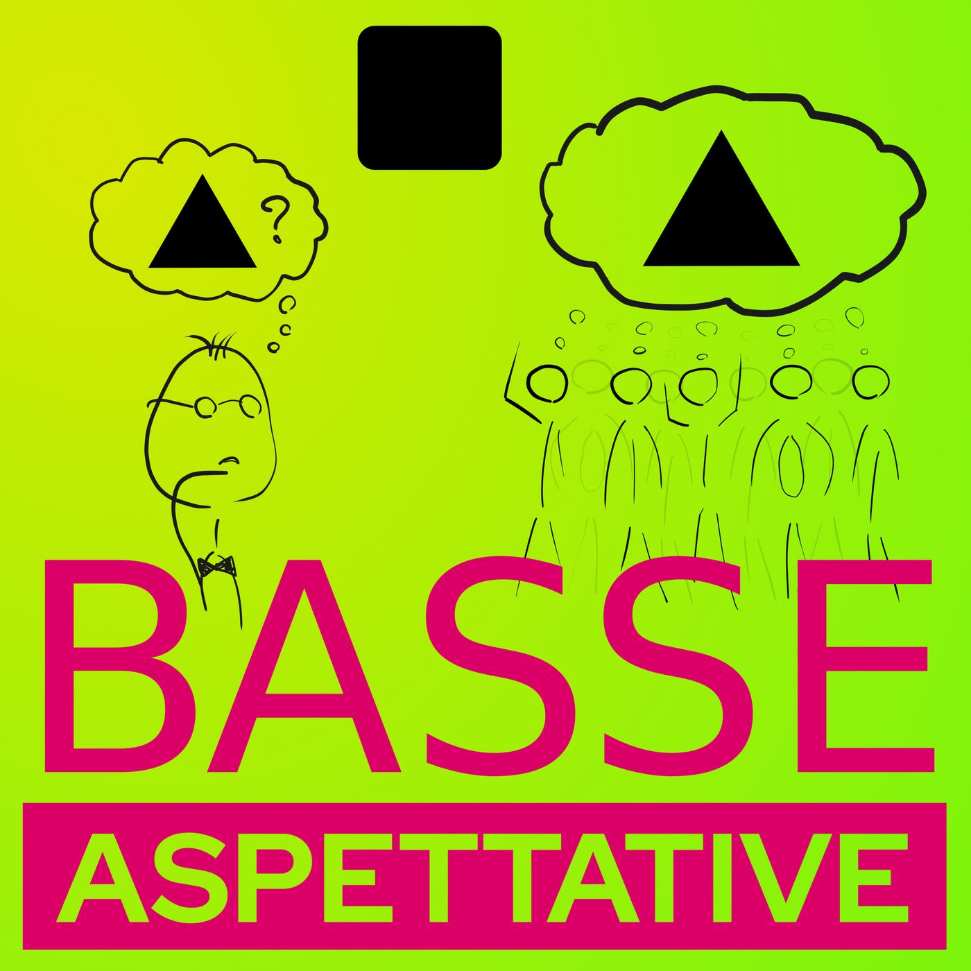 Basse Aspettative