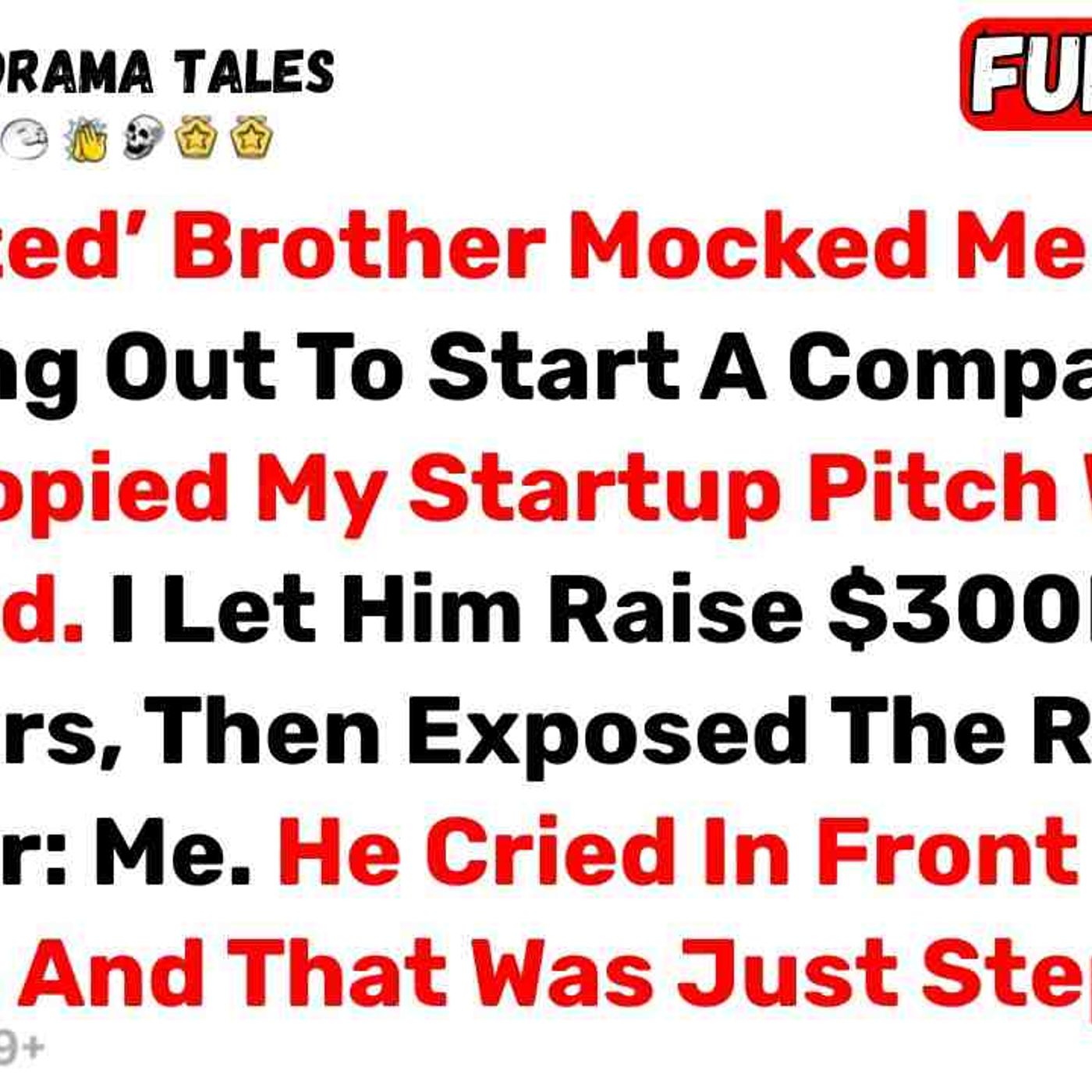 My _Gifted_ Brother Mocked Me For Dropping Out To Start A Company _ Then... - Best Reddit Stories episode artwork