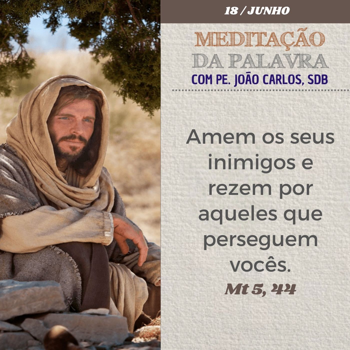 18 de junho DE 2024 - Meditação da Palavra do Senhor