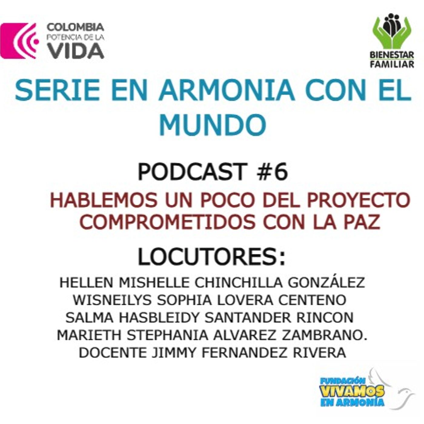 HABLEMOS UN POCO DEL PROYECTO COMPROMETIDOS CON LA PAZ episode artwork