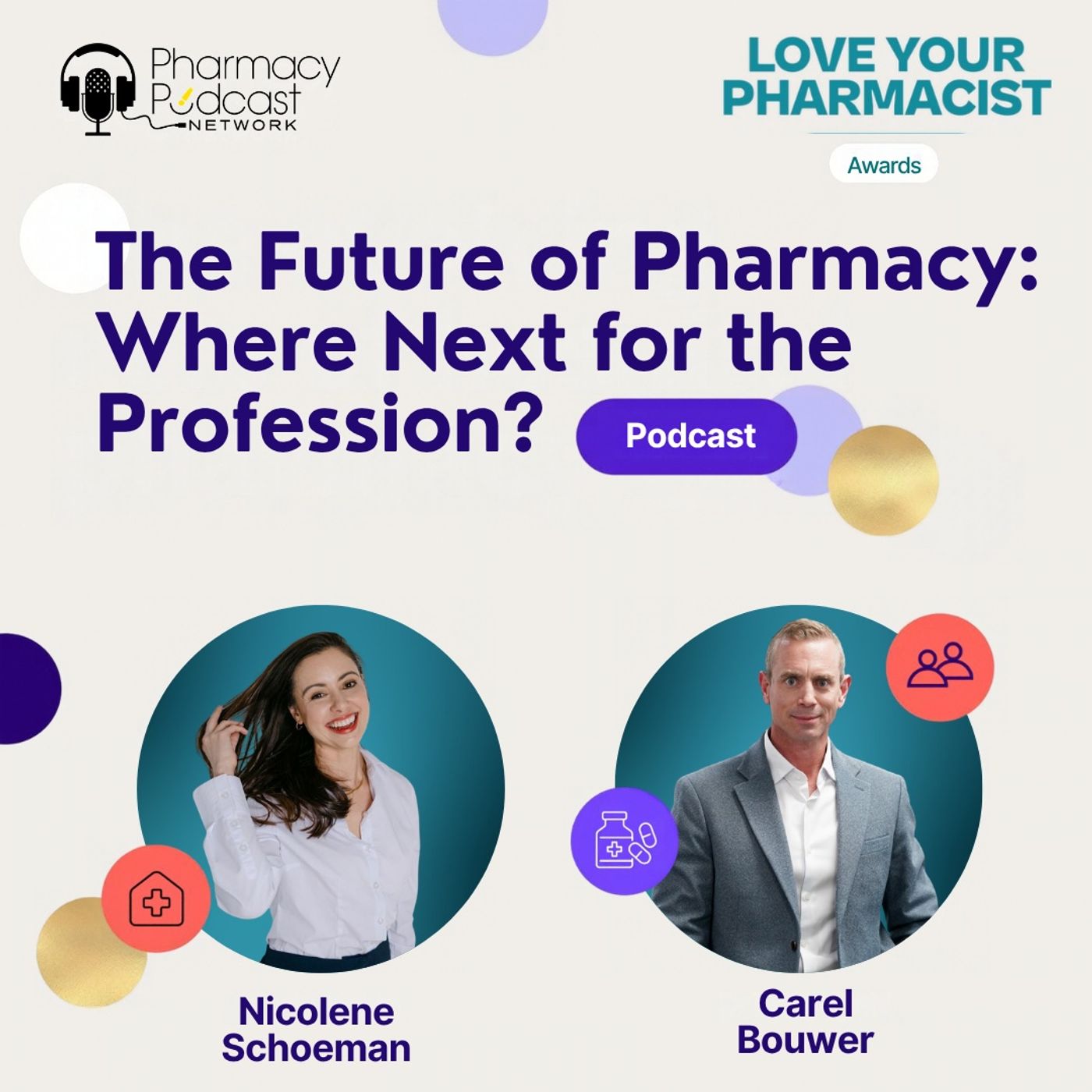 The Future of Pharmacy Where Next for the Profession | Love Your Pharmacist Awards presented by Clinigen episode artwork