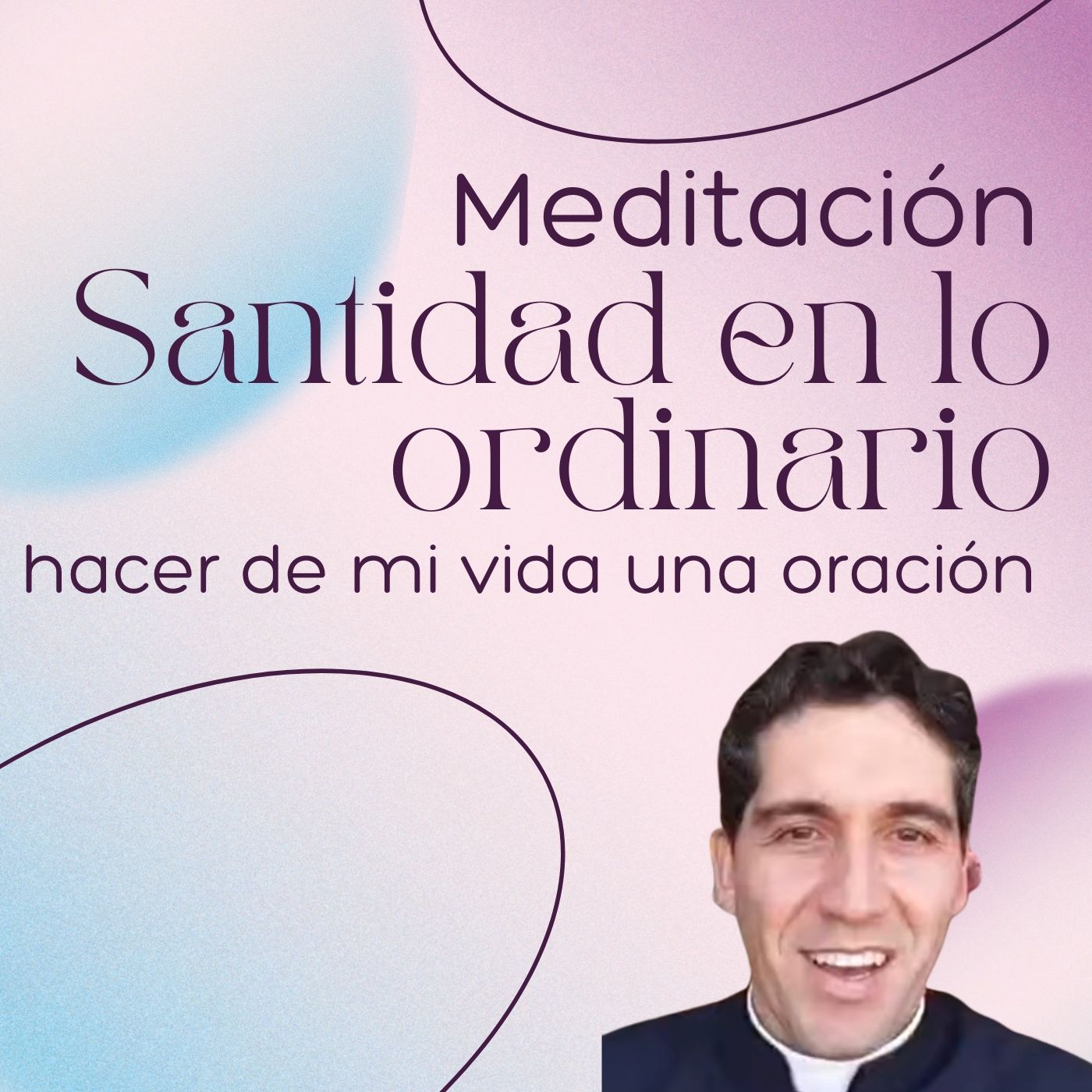 Santidad en lo ordinario (30 Min) episode artwork
