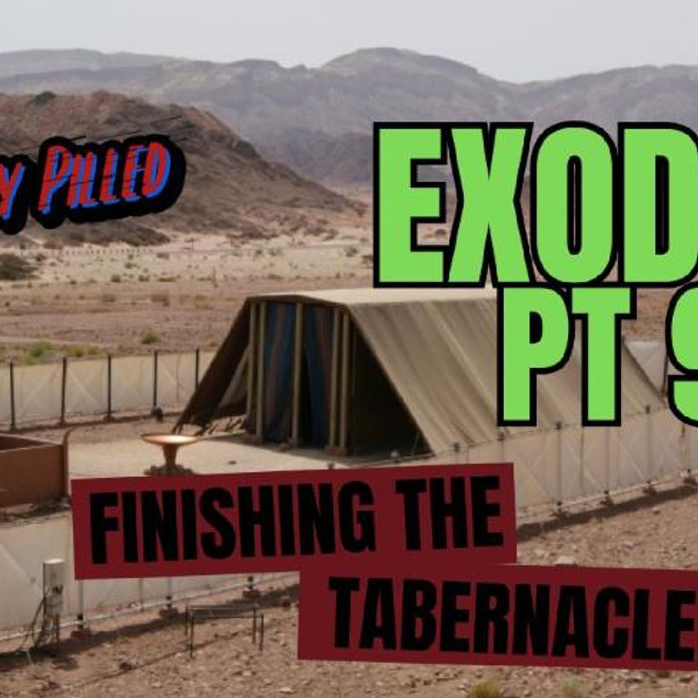Exodus Part 9: The Presence of God with Israel - Conspiracy Pilled Archive