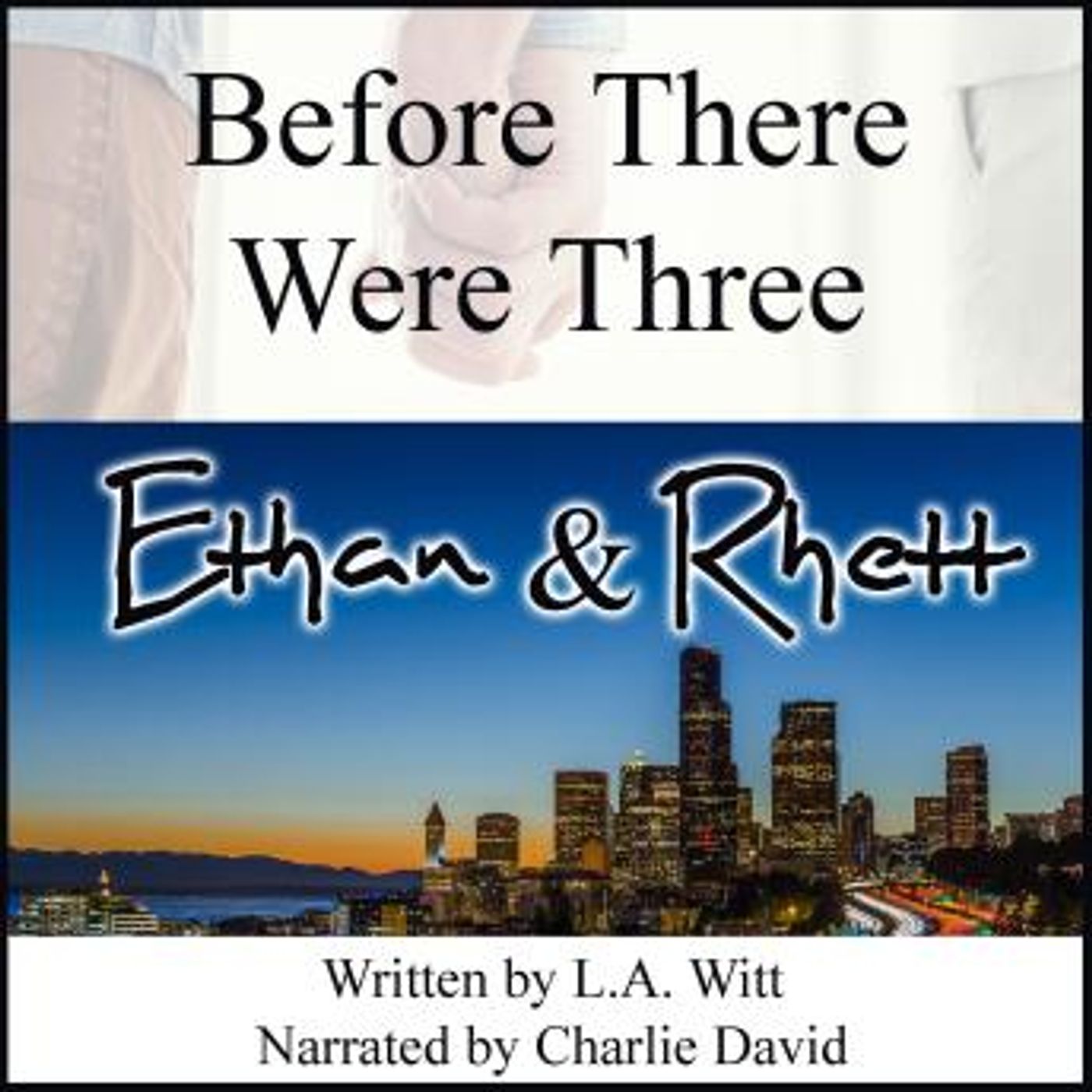 Before There Were Three: Ethan & Rhett by L.A. Witt episode artwork