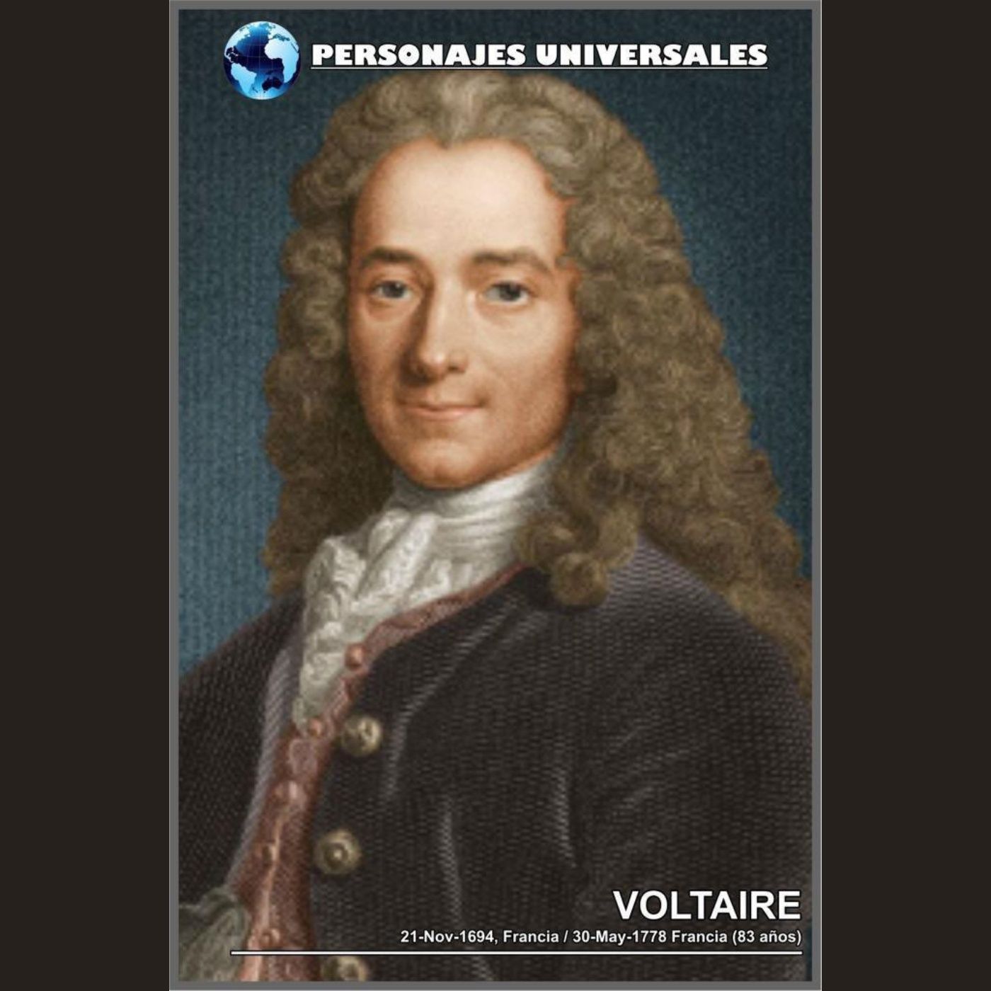 Voltaire Biografía 150 de Personajes Universales por Carlos Laya